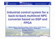 Research paper thumbnail of Industrial control system for a back-to-back multilevel NPC converter based on DSP and FPGA