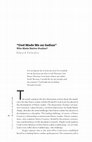 Research paper thumbnail of "God Made Me an Indian:" Who Made Native Studies?