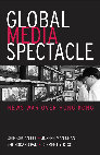 Research paper thumbnail of Global_Media_Spectacle: News_War_Over_Hong_Kong.pdf