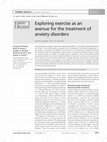 Research paper thumbnail of Exploring exercise as an avenue for the treatment of anxiety disorders