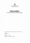 Research paper thumbnail of Materialitet. En teoretisk studie ur ett arkeologiskt perspektiv