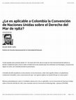 Research paper thumbnail of Le es aplicable a Colombia la Convención de Naciones Unidas sobre el Derecho del Mar de 1982