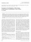 Research paper thumbnail of Evaluation of the Reliability of DNA Typing in the Process of Identification of War Victims in Croatia