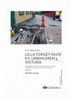 Research paper thumbnail of En schaktkontroll i Lilla torget invid kv. Urmakaren 3, Sigtuna