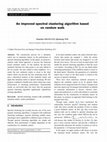 Research paper thumbnail of An improved spectral clustering algorithm based on random walk