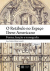 Research paper thumbnail of O Retábulo no Espaço Ibero-Americano_ Volume 1