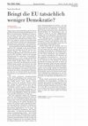 Research paper thumbnail of Bringt die EU tatsächlich weniger Demokratie? Neue Zürcher Zeitung, 14.07.2016, S.10