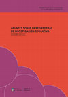 Research paper thumbnail of Apuntes sobre la Red Federal de Investigación Educativa