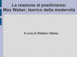 Research paper thumbnail of Storia della filosofia occidentale - La reazione al positivismo: Weber, teorico della modernità