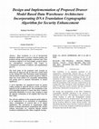 Research paper thumbnail of Design and implementation of Proposed Drawer Model Based Data Warehouse Architecture incorporating DNA Translation cryptographic algorithm for security enhancement