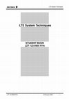 Research paper thumbnail of LTE System Techniques LZT 123 8955 R1A LTE System Techniques STUDENT BOOK LZT 123 8955 R1A