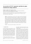 Research paper thumbnail of An overview of LULU operators and discrete pulse transform for image analysis