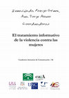 Research paper thumbnail of "De violencia, procesos de resignificación y ciberfeminismo", en  El tratamiento informativo de la violencia contra las mujeres (Cuadernos Artesanos de Comunicación, 86), La Laguna (Tenerife): Latina, coord. por Inmaculada Postigo Gómez, Ana Jorge Alonso, 2015, págs. 179-194, ISBN 9788416458189.