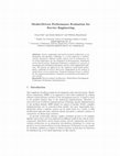 Research paper thumbnail of Model-driven performance evaluation for serviceengineering