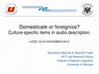 Research paper thumbnail of Domesticate or foreignize? Culture-specific items in audio description