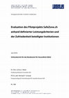 Research paper thumbnail of Evaluation des Pilotprojekts SafeZone.ch anhand definierter Leistungskriterien und der Zufriedenheit beteiligter Institutionen