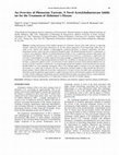 Research paper thumbnail of An Overview of Phenserine Tartrate, A Novel Acetylcholinesterase Inhibitor for the Treatment of Alzheimer's Disease