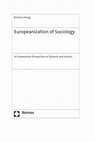 Research paper thumbnail of Europeanization of sociology: a comparative perspective on Slovenia and Austria. Baden-Baden: Nomos 2012.