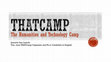 Research paper thumbnail of THATCamp: The Humanities and Technology Camp