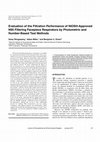 Research paper thumbnail of Evaluation of the Filtration Performance of NIOSH-Approved N95 Filtering Facepiece Respirators by Photometric and Number-Based Test Methods