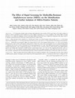 Research paper thumbnail of The Effect of Rapid Screening for Methicillin‐Resistant Staphylococcus aureus (MRSA) on the Identification and Earlier Isolation of MRSA‐Positive Patients