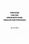 Research paper thumbnail of PRİSONERS İN KOREAN WAR AND BRAİN WASHİNG-KORE HARBİNDE ESİRLER VE BEYİN YIKAMA VE PSİKOLOJİK HARP -1950-1953