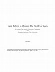 Research paper thumbnail of Land Reform in Ukraine: The First Five Years (Yale Conference Presentation)