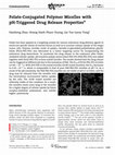 Research paper thumbnail of Folate-Conjugated Polymer Micelles with pH-Triggered Drug Release Properties