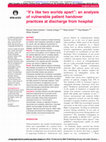 Research paper thumbnail of It's like two worlds apart": an analysis of vulnerable patient handover practices at discharge from hospital