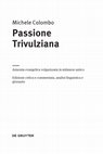 Research paper thumbnail of Passione Trivulziana. Armonia evangelica volgarizzata in milanese antico. Edizione critica e commentata, analisi linguistica e glossario, Berlin – Boston, de Gruyter, 2016 (Beihefte zur Zeitschrift für romanische Philologie), pp. 292.