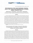 Research paper thumbnail of Determination of the mean hydraulic retention time at the constructed horizontal flow wetlands using a chemical tracer