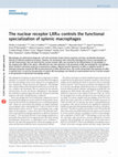 Research paper thumbnail of The nuclear receptor LXRα controls the functional specialization of splenic macrophages