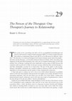 Research paper thumbnail of The Person of the Therapist: One Therapist's Journey to Relationship