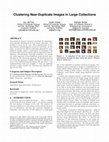 Research paper thumbnail of Clustering near-duplicate images in large collections