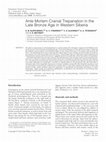 Research paper thumbnail of Ante Mortem Cranial Trepanation in the Late Bronze Age in Western Siberia