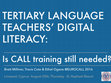 Research paper thumbnail of TERTIARY LANGUAGE TEACHERS' DIGITAL LITERACY: Is CALL training still needed