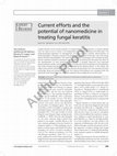 Research paper thumbnail of Current efforts and the potential of nanomedicine in treating fungal keratitis