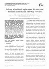 Research paper thumbnail of Solving Web-based Applications Architectural Problems in the Cloud: The Way Forward