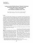 Research paper thumbnail of Underconnected, But Not Broken? Dynamic Functional Connectivity MRI Shows Underconnectivity in Autism Is Linked to Increased Intra-Individual Variability Across Time