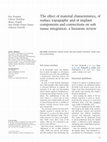 Research paper thumbnail of The effect of material characteristics, of surface topography and of implant components and connections on soft tissue integration: a literature review