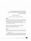 Research paper thumbnail of La lectura popular y comunitaria de la Biblia como didáctica de la Fe en contextos latinoamericanos * Popular and community Bible reading as didactic of faith in Latin American contexts