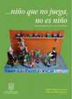 Research paper thumbnail of ...niño que no juega, no es niño.pdf