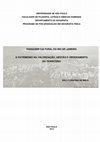 Research paper thumbnail of PAISAGEM CULTURAL DO RIO DE JANEIRO - A PAISAGEM COMO PATRIMÔNIO NA VALORIZAÇÃO, GESTÃO E ORDENAMENTO DO TERRITÓRIO