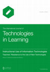 Research paper thumbnail of The International Journal of Technologies in Learning Instructional Use of Information Technologies Teachers' Resistance to the Use of New Technologies