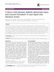 Research paper thumbnail of Is there a link between diabetic glomerular injury and crescent formation? A case report and literature review