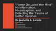 Research paper thumbnail of "Horror Occupied Her Mind”: Misinformation, Misperception, and Detecting the Trauma of Gothic Heroines