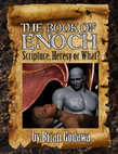 Research paper thumbnail of The Book of Enoch: Scripture, Heresy, or What?