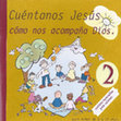 Research paper thumbnail of (2003a), Cuéntanos Jesús cómo nos acompaña Dios. Textos: I. Husillos Tamarit. Dibujos: M. Falcó Couchoud. Ediciones MADA-Materiales de Apoyo (Cuéntanos Jesús, 2), Obispado de Segorbe-Castellón. Delegación Diocesana de Enseñanza y Catequesis, Castellón de la Plana 2003. 100 pp.