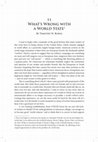 Research paper thumbnail of WHAT'S WRONG WITH A WORLD STATE? Ch. 11 of *Sojourns in the Western Twilight*