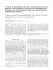 Research paper thumbnail of A study of the synthesis, kinetics, and characterization of reactive graft copolymers of poly(vinyl imidazole) and cellulose for use as supports in enzyme immobilization and metal ion uptake